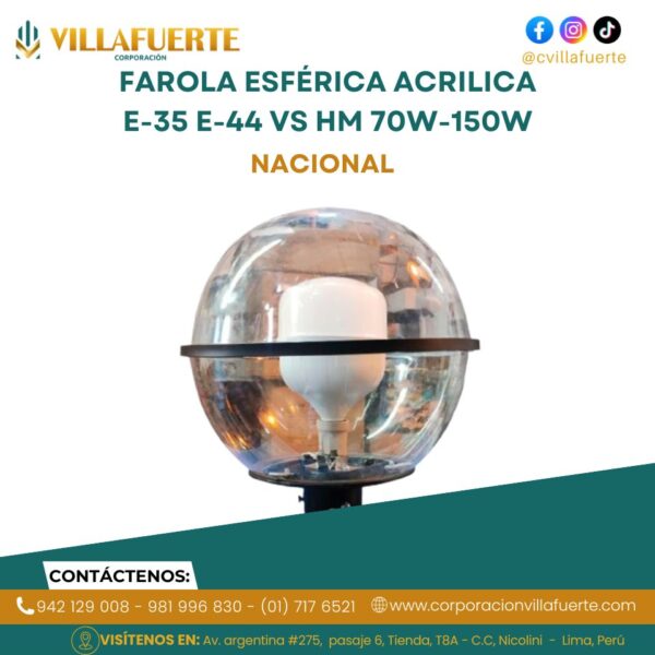 FAROLA ESFÉRICA ACRILICA E-35 E-44 VS HM 70W-150W NACIONAL
