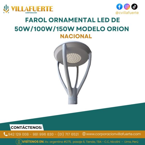 FAROL ORNAMENTAL LED DE 50W/100W/150W MODELO ORION NACIONAL